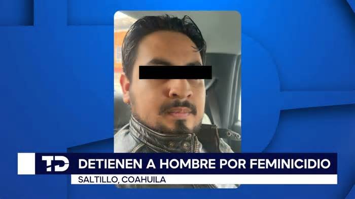 Detienen en Coahuila a joven buscado por presunta violación y feminicidio