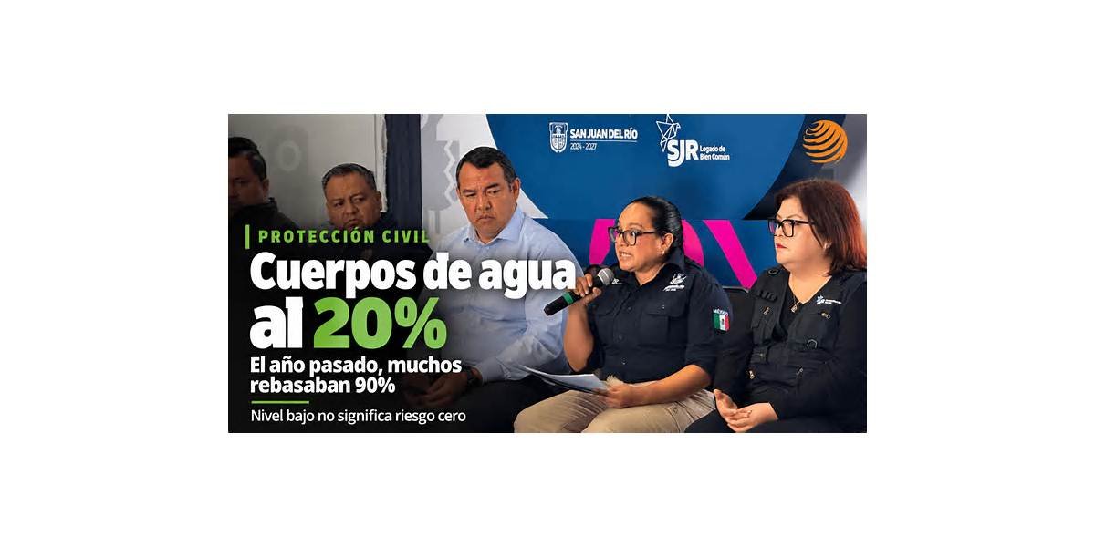 Cuerpos de agua en San Juan del Río, al 20%, no descartan riesgo