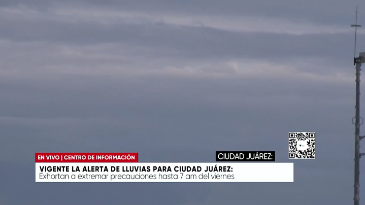 Vigente la alerta de lluvias para Ciudad Juárez