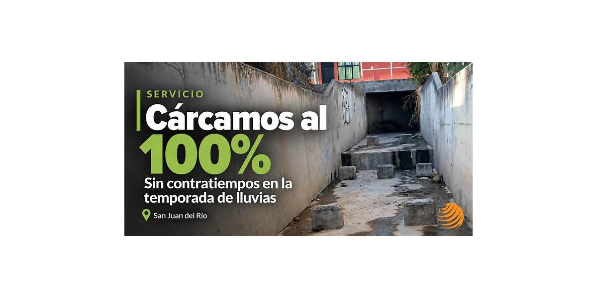 Cinco cárcamos operan al 100% en San Juan del Río